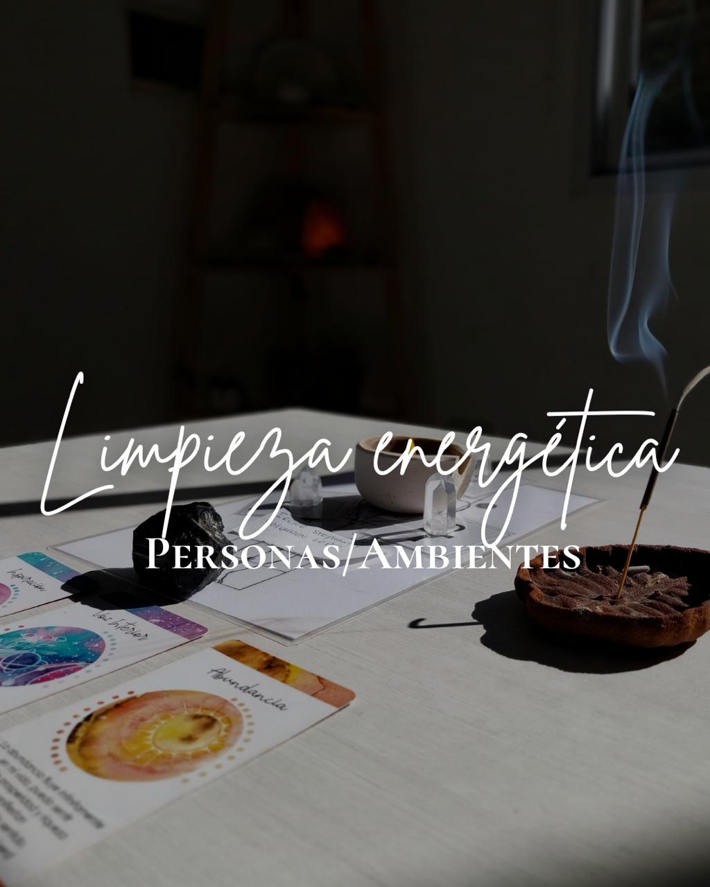Limpieza Enérgetica de Personas y/o Ambientes